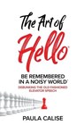 The Art of Hello(R) - Paula Calise - 9781946629821