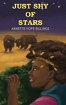 Just Shy of Stars - Annette Hope Billings - 9781946642349