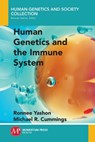 Human Genetics and the Immune System - Ronnee Yashon ; Michael R. Cummings - 9781946646569