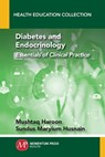 Diabetes and Endocrinology - Mushtaq Haroon ; Sundus Maryium Husnain - 9781946646729