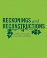 Reckonings and Reconstructions - AMUSSEN,  Jasmine ; Bentley, Rosalind ; Eubanks, W. Ralph ; Hale, Grace Elizabeth - 9781946657145