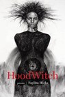 HoodWitch - Faylita Hicks - 9781946724243