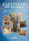 A Letter to My Family: A Journey through Persecution in Nazi Germany, Refuge in Shanghai, and New Life in America - Lisa Johnson - 9781946730282