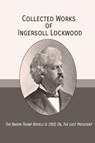 Collected Works of Ingersoll Lockwood - Ingersoll Lockwood - 9781946774460