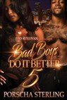 Bad Boys Do It Better 5 - Porscha Sterling - 9781946789082