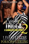 Keisha & Trigga 2 - Porscha Sterling - 9781946789211