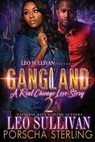 GANGLAND 2 - SULLIVAN,  Leo ; Sterling, Porscha - 9781946789273