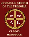 Apostolic Church of the Pleroma Clergy Handbook - Tau Phosphoros - 9781946814036