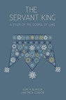 The Servant King - Hope a Blanton ; Christine B Gordon - 9781946862174