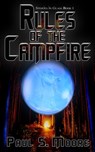 Rules of the Campfire (Stories in Glass #1) - Paul S. Moore - 9781946907783
