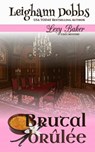 Brutal Brûlée - Leighann Dobbs - 9781946944191