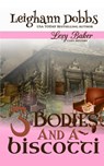 3 Bodies and a Biscotti - Leighann Dobbs - 9781946944399