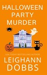 Halloween Party Murder - Leighann Dobbs - 9781946944825