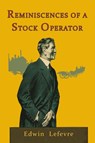 Reminiscences of a Stock Operator - Edwin Lefevre - 9781946963062