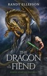 The Dragon and the Fiend - Randy Ellefson - 9781946995728
