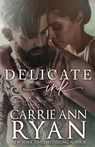 Delicate Ink - Carrie Ann Ryan - 9781947007321
