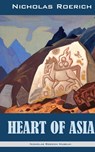 Heart of Asia - Nicholas Roerich - 9781947016309