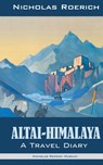 Altai-Himalaya - Nicholas Roerich - 9781947016316