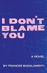 I Don't Blame You - Frances Badalamenti - 9781947021884