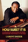 How Sweet It Is (with "Reimagination" CD) - DOZIER,  Lamont - 9781947026667