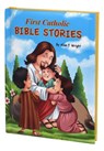 First Catholic Bible Stories - Allan F. Wright - 9781947070844