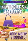 Handbags & Homicide - Anne Marie Stoddard - 9781947110540