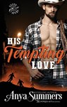 His Tempting Love - Anya Summers - 9781947132474