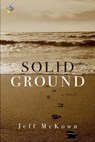 Solid Ground - Jeff McKown - 9781947139060