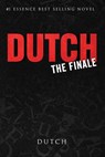 Dutch: The Finale - Kwame Teague - 9781947170148