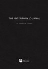 The Intention Journal: The Powerful, Research-Backed Planner for Achieving Your Big Investing Goals in Just Ninety Days - Brandon Turner - 9781947200203