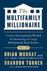 Turner, B: Multifamily Millionaire, Volume II - Brandon Turner ; Brian Murray - 9781947200401