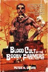Blood Cult of the Booby Farmers - Peter N. Dudar - 9781947227743