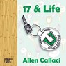17 and Life - Allen Callaci - 9781947240186