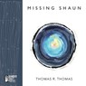 Missing Shaun - Thomas R Thomas - 9781947240551