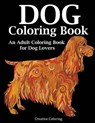 Dog Coloring Book - Creative Coloring - 9781947243552