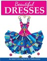 Beautiful Dresses - Creative Coloring - 9781947243569