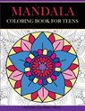 Mandala Coloring Book for Teens - Creative Coloring - 9781947243644