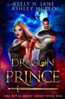 Dragon Prince - Ashley McLeo ; Kelly N Jane - 9781947245334