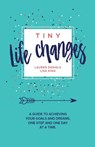 Tiny Life Changes - Lisa King ; Lauren Mattera Daniels - 9781947256064