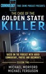 The Case of the Golden State Killer - Michael Morford ; Michael Ferguson - 9781947290549