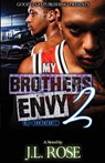 My Brother's Envy 2 - John Rose - 9781947340015