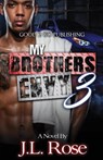 My Brother's Envy 3 - John L Rose - 9781947340152