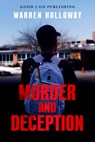 Murder and Deception - Warren Holloway - 9781947340770