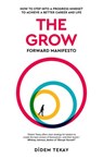 The Grow Forward Manifesto - Didem Tekay - 9781947341913