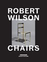 Robert Wilson: Chairs - Robert Wilson - 9781947359116