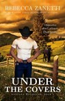 Under the Covers: (Formerly published as an Entangled Brazen romance) - Rebecca Zanetti - 9781947418431