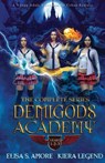 Demigods Academy - Season One - Elisa S Amore ; Kiera Legend - 9781947425217