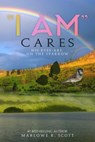 "I AM" Cares: His Eyes Are On the Sparrow - Marlowe Scott - 9781947445260