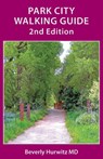 Park City Walking Guide - Beverly Hurwitz - 9781947459519
