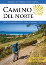 Camino del Norte Map Guide - Matthew Harms ; Anna Dintaman ; David Landis - 9781947474321